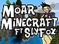 Minecraft Moar Minecraft Ep 23 ft SlyFox MC  | BahVideo.com