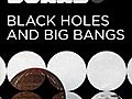 Black Holes and Big Bangs | BahVideo.com