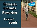 Poweriser Comment courir | BahVideo.com