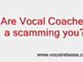 vocal coaches scam | BahVideo.com