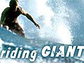 Riding Giants | BahVideo.com