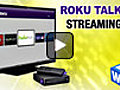 Permanent Link to Roku Talks Streaming TV | BahVideo.com