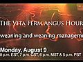 The Vita Ferm Angus Hour Airs Monday August 9 | BahVideo.com
