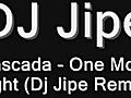 Cascada - One More Night Dj Jipe Remix  | BahVideo.com
