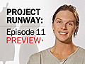 Project Runway Episode 11 Preview | BahVideo.com