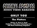 THE PLATTERS - ONLY YOU  | BahVideo.com