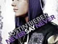 Justin Bieber Never Say Never | BahVideo.com