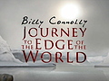 Billy Connolly - Journey to the Edge of the World | BahVideo.com