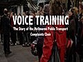 Voice Training-The Story of the Melbourne Public Transport Complaints Choir | BahVideo.com