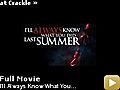 I ll Always Know What You Did Last Summer | BahVideo.com