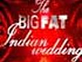 The Big Fat Indian Wedding | BahVideo.com