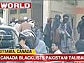 Canada blacklists Pakistani Taliban | BahVideo.com