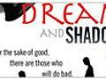 Dreams and Shadows Trailer | BahVideo.com