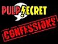 Pulp Secret Confessions - Part 2 | BahVideo.com