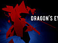 Dragon s Eye 10 03 2011 | BahVideo.com