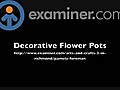 Making Decorative Flower Pots | BahVideo.com