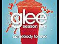 Glee - Somebody to Love FULL STUDIO HQ  | BahVideo.com