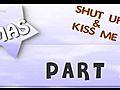  MAS - Shut Up amp amp Kiss Me MEP | BahVideo.com