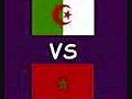 ALGERIE VS MAROC | BahVideo.com