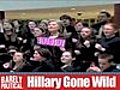 Hillary Gone Wild | BahVideo.com