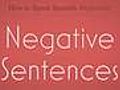 Learn Spanish Negative Sentences I | BahVideo.com