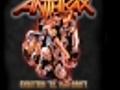 Anthrax - Fight Em Till You Can amp 039 t | BahVideo.com