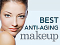 Best Anti-Aging Makeup | BahVideo.com