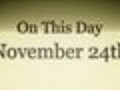 On This Day November 24 | BahVideo.com