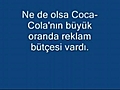 Coca Cola Tad ndaki S r Ortaya kt inanamayacaks n z  | BahVideo.com