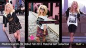 Madonna and Lola Debut Fall 2011 Material Girl Collection | BahVideo.com