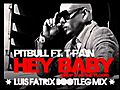 Pitbull Ft T-Pain - Hey Baby Luis Fatrix  | BahVideo.com