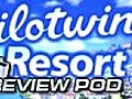 PilotWings Resort - Review Pod | BahVideo.com