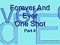 Forever And Ever One Shot Part 4 | BahVideo.com