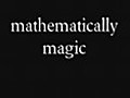 Mathematically Magic | BahVideo.com