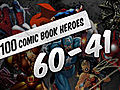 Top 100 Comic Book Heroes 60-41 | BahVideo.com