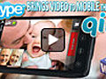Permanent Link to Skype Brings Video to Mobile  | BahVideo.com