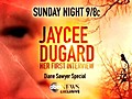 Jaycee Dugard s First Interview This Sunday | BahVideo.com