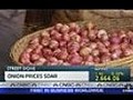 Onion Prices Soar | BahVideo.com