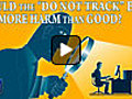 Permanent Link to Could the Do Not Track  | BahVideo.com