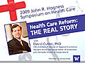 Health Care Reform The Real Story | BahVideo.com