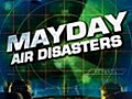 Mayday Air Disasters Disc 2 | BahVideo.com