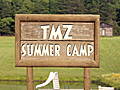 TMZ Summer Camp | BahVideo.com