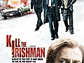 Kill The Irishman | BahVideo.com