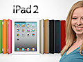 iPad 2 Revealed New Features and First Reactions | BahVideo.com
