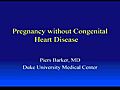 Adult CHD Symposium Evaluation and Management of Pregnant Women with CHD | BahVideo.com