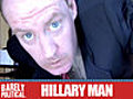 Hillary Man | BahVideo.com