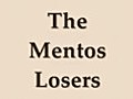 The Mentos Losers | BahVideo.com