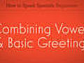 Learn Spanish Combining Vowels amp Basic Greetings | BahVideo.com