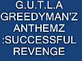 GUTLA presents amp 039 amp 039 THE GREEDYMAN Z ANTHEMS amp 039 amp 039  | BahVideo.com