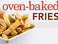 Oven-Baked Fries | BahVideo.com